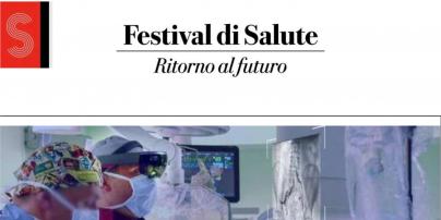 Ritorno al futuro: al via il Festival di “Salute” sul mondo post Covid e la medicina di domani Ritorno al futuro: al via il Festival di “Salute” sul mondo post Covid e la medicina di domani