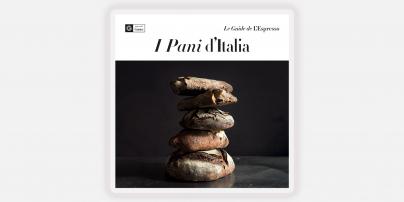 “I Pani d’Italia”, in uscita sabato 4 dicembre il nuovo volume firmato da Le Guide de L’Espresso e Il Gusto “I Pani d’Italia”, in uscita sabato 4 dicembre il nuovo volume firmato da Le Guide de L’Espresso e Il Gusto